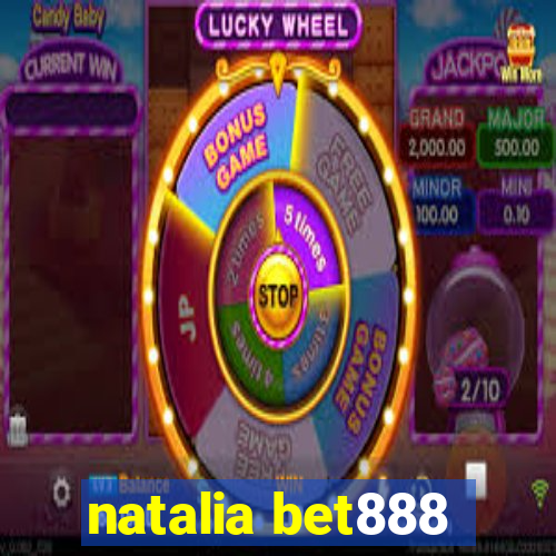 natalia bet888